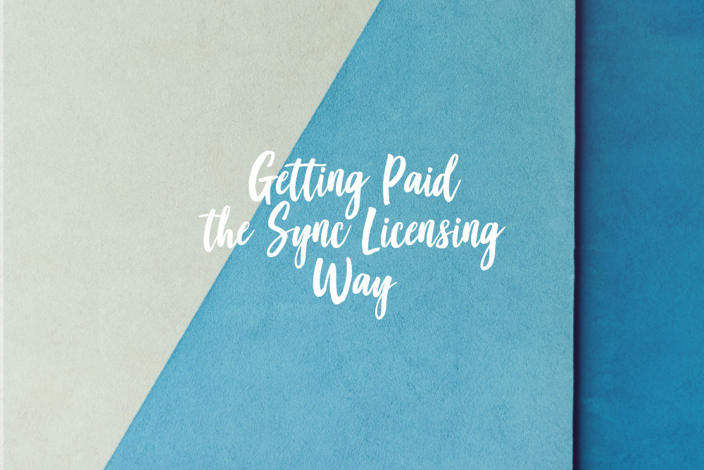 The Art Of Getting Paid Through Sync Licensing Journal