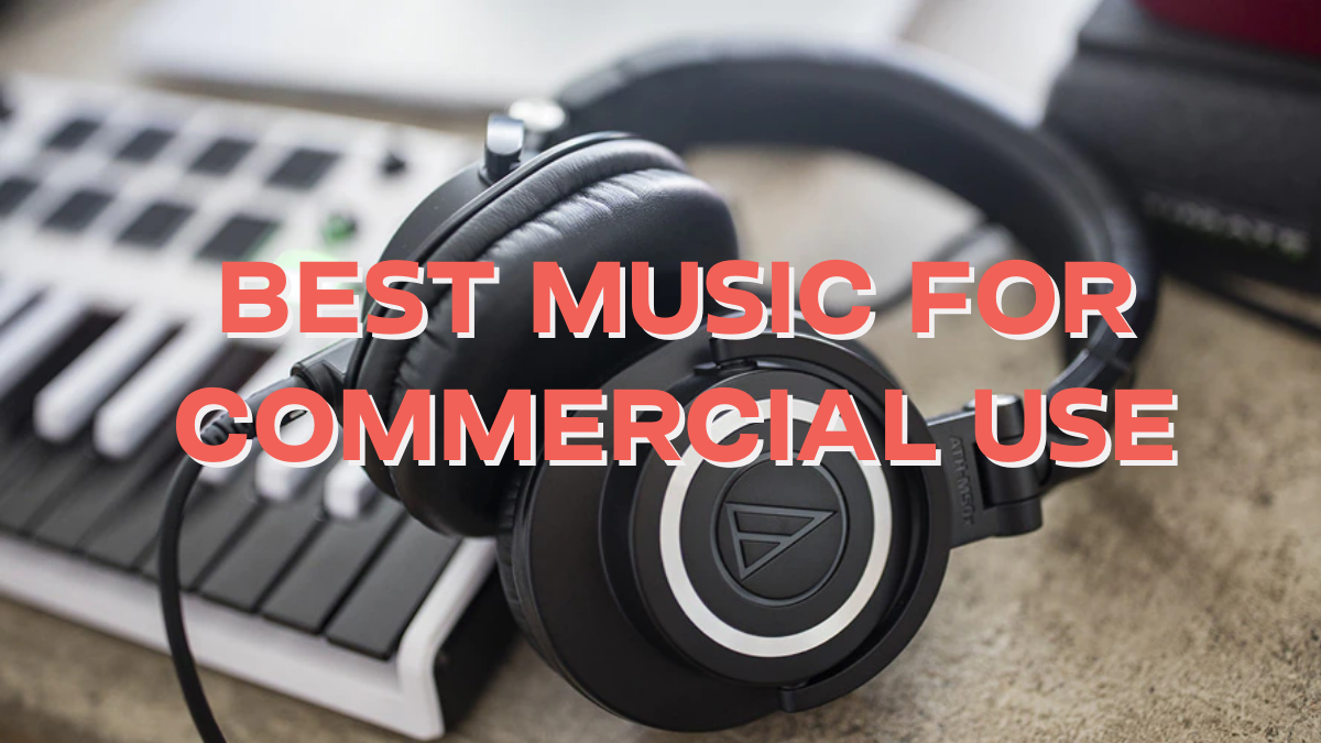 Best Music for Commercial Use – Journal