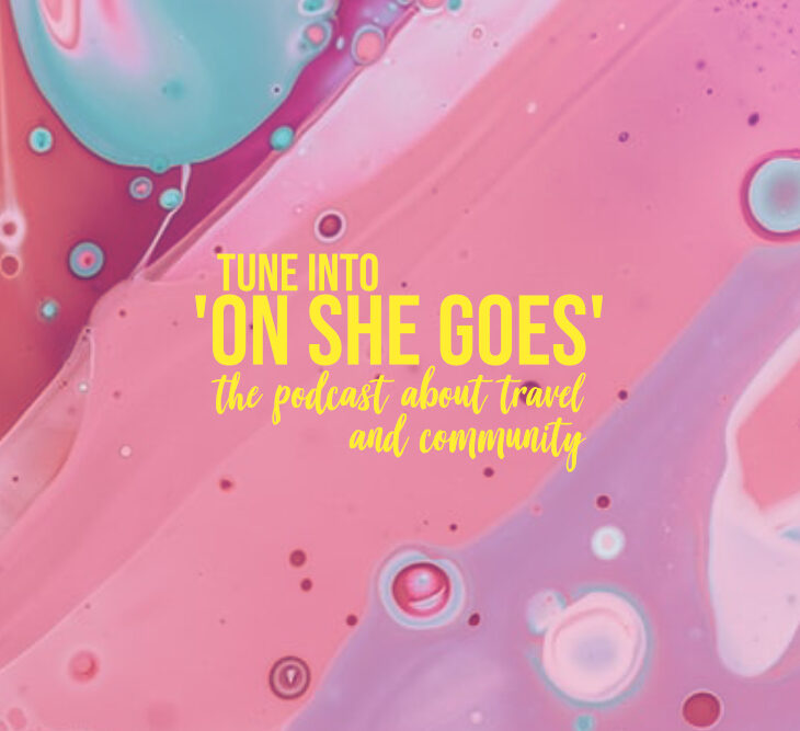 On She Goes Podcast