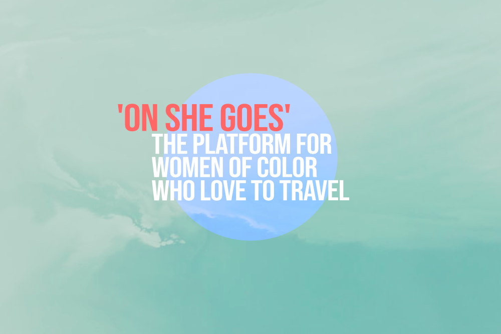 Travel Podcast 'On She Goes' Breaks New Ground