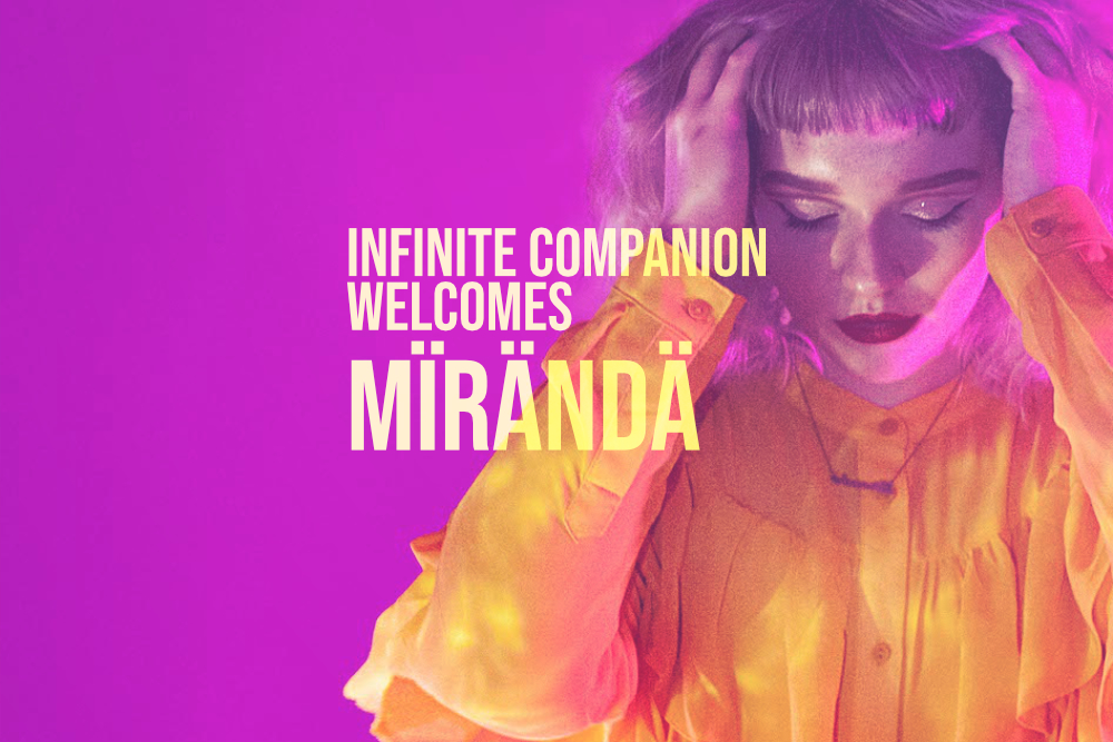 Record Label Infinite Companion Welcomes MÏRÄNDÄ